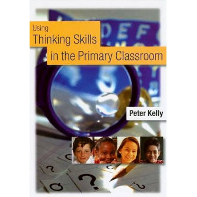 Using Thinking Skills in the Primary Classroom