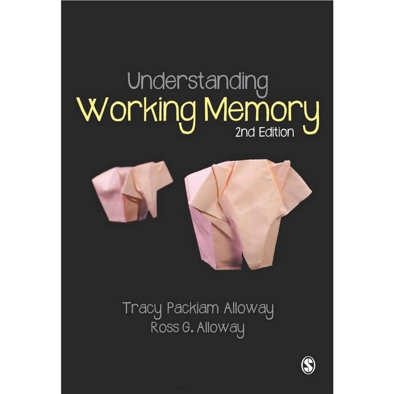 Understanding Working Memory  Second Edition