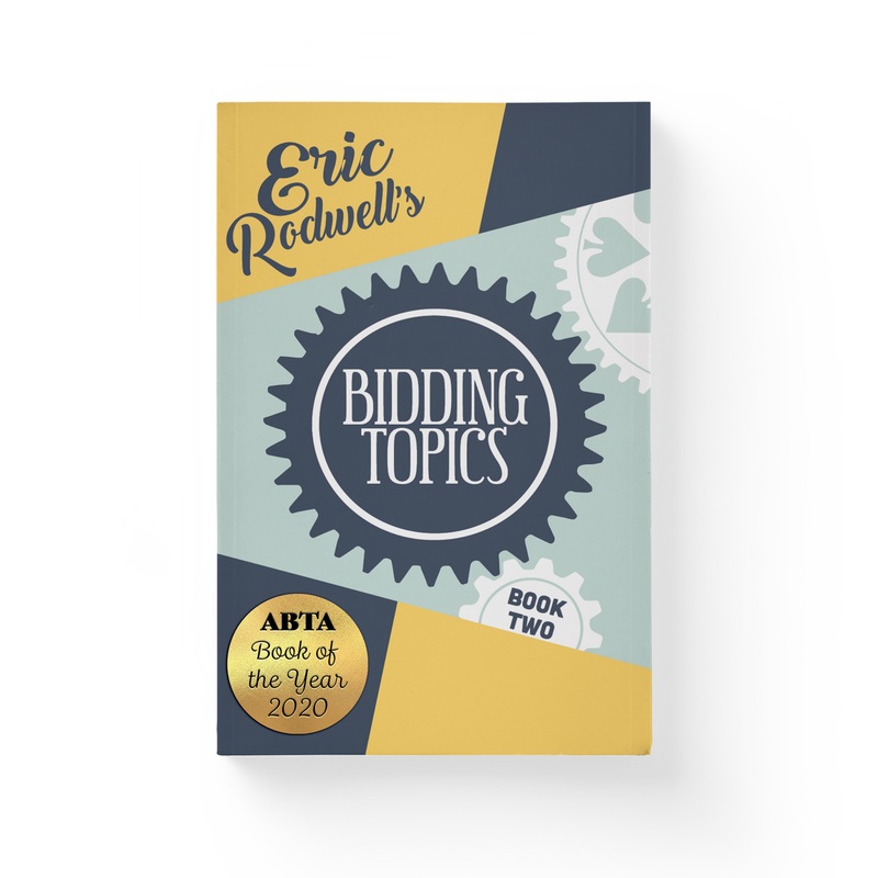 Eric Rodwell’s Bidding Topics- Book 2 (ONLINE ORDER ONLY)