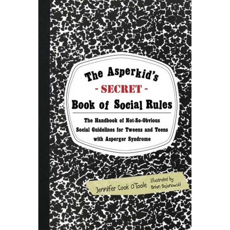 The Asperkids (Secret) Book of Social Rules