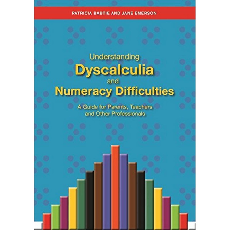 Understanding Dyscalculia and Numeracy Difficulties