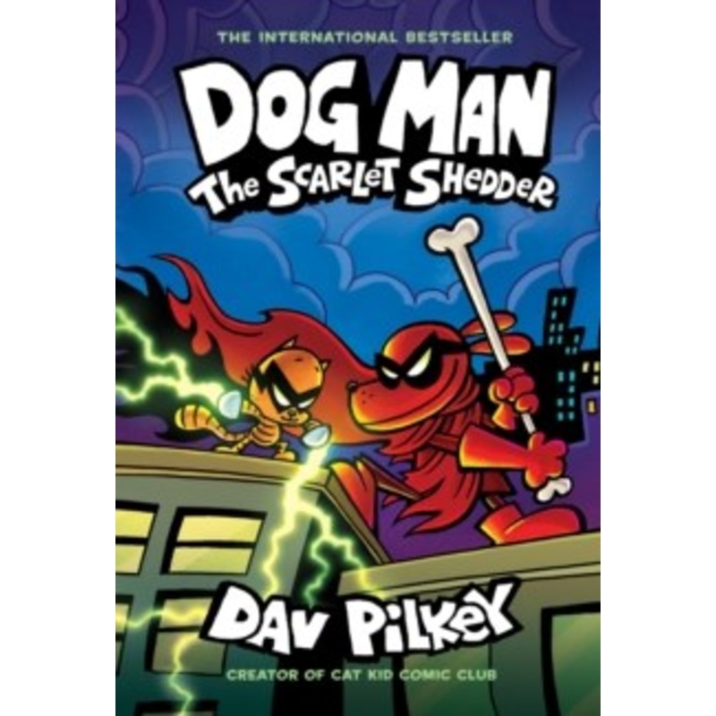 Dog Man: The Scarlet Shedder (Dog Man #12) (PB)