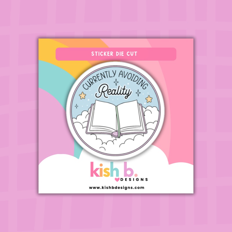 Currently Avoiding Reality| Sticker Die Cut (ONLINE ORDER ONLY)