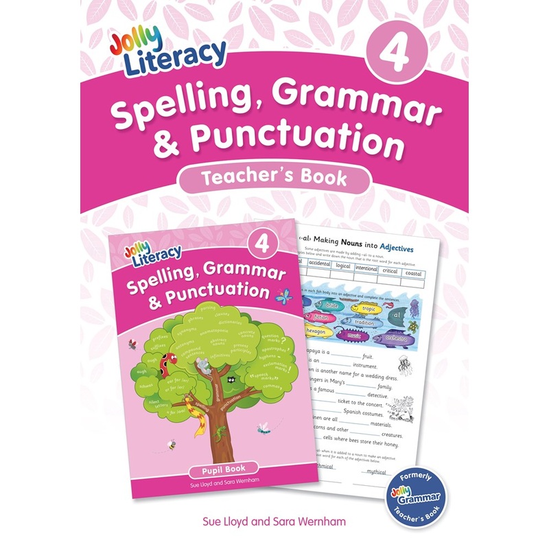Jolly Literacy: Spelling, Grammar and Punctuation, Teachers Book 4 (Precursive letters)