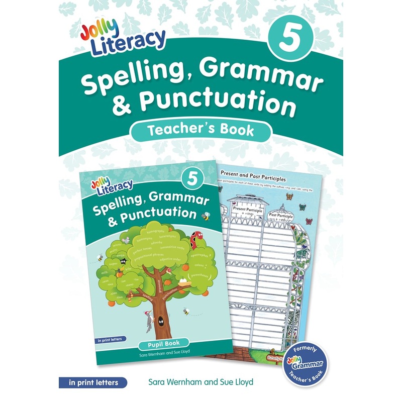 Jolly Literacy: Spelling, Grammar and Punctuation, Teachers Book 5 (Print Letters)