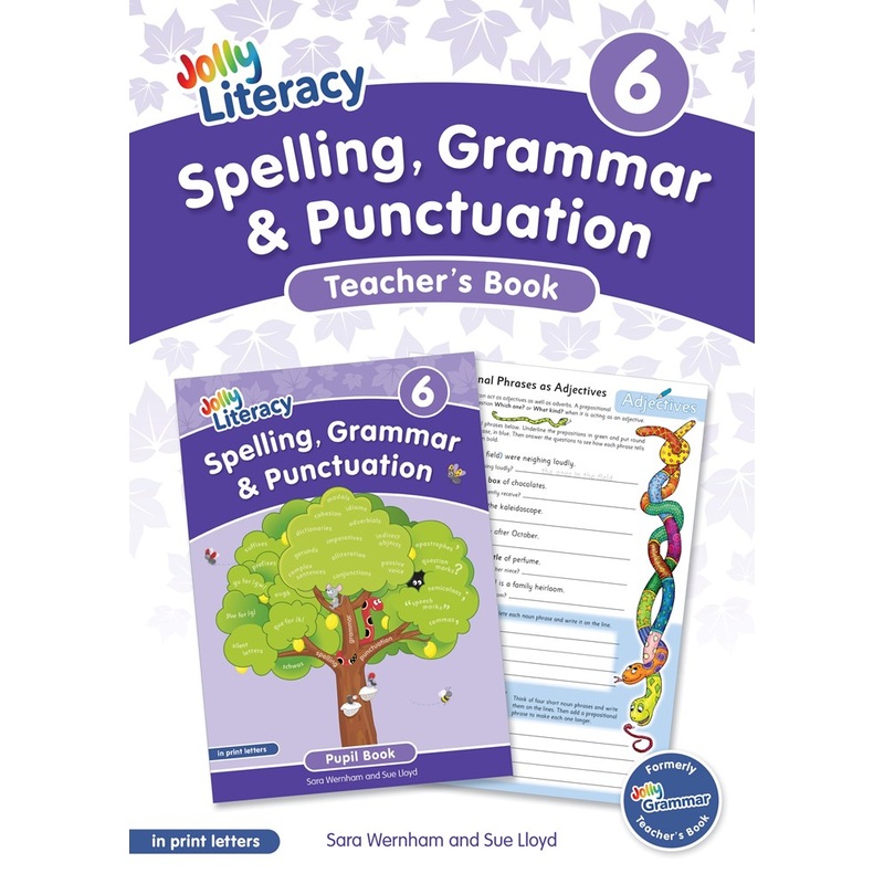 Jolly Literacy: Spelling, Grammar and Punctuation, Teachers Book 6 (Print Letters)