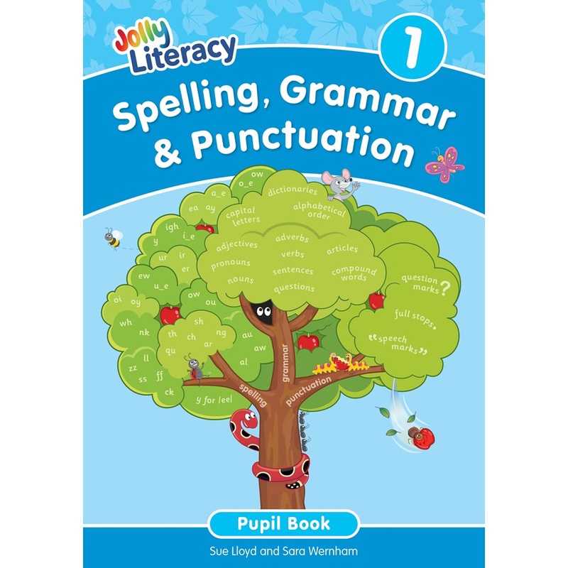 Jolly Literacy: Spelling, Grammar & Punctuation Pupil Book 1 (Precursive Letters)