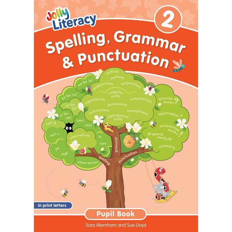 Jolly Literacy: Spelling, Grammar & Punctuation Pupil Book 2 in Print Letters