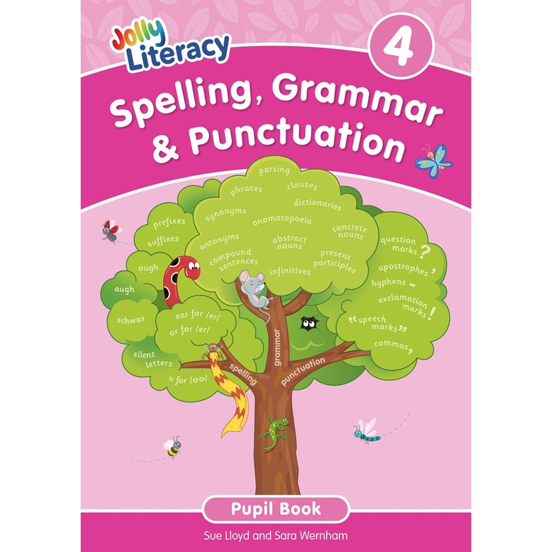 Jolly Literacy: Spelling, Grammar & Punctuation Pupil Book 4 (Precursive letters)