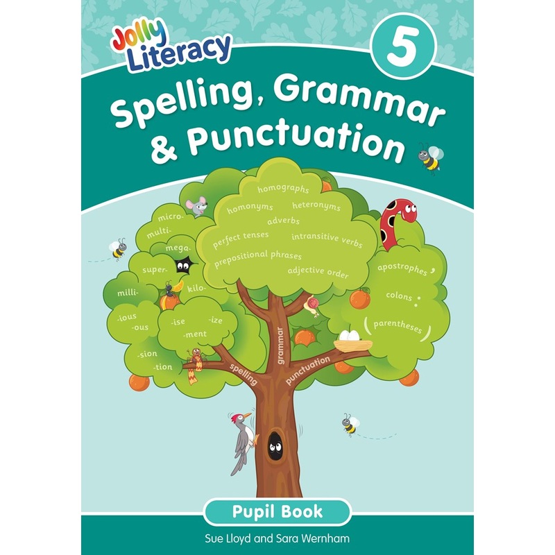 Jolly Literacy: Spelling, Grammar & Punctuation Pupil Book 5 (Precursive letters)
