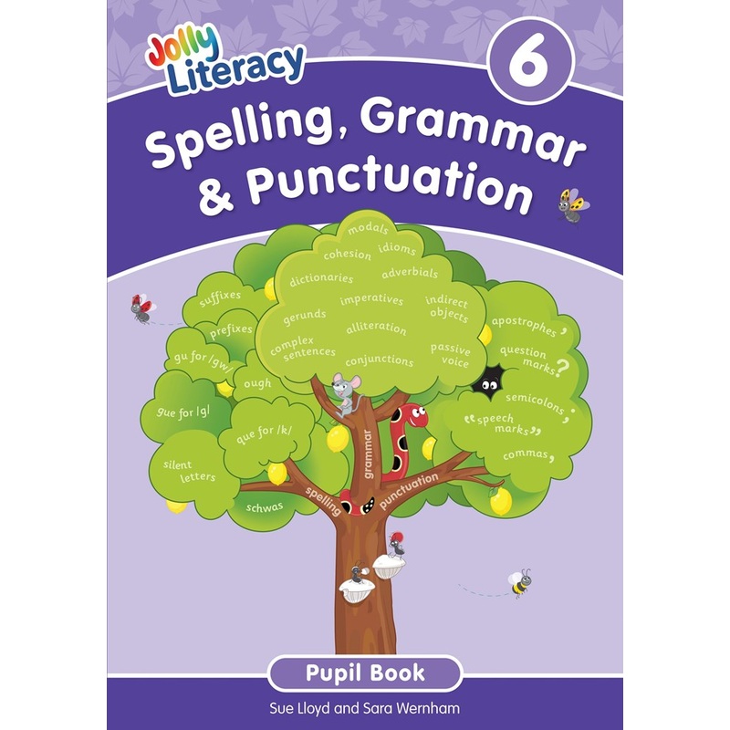 Jolly Literacy: Spelling, Grammar & Punctuation Pupil Book 6 (Precursive letters)