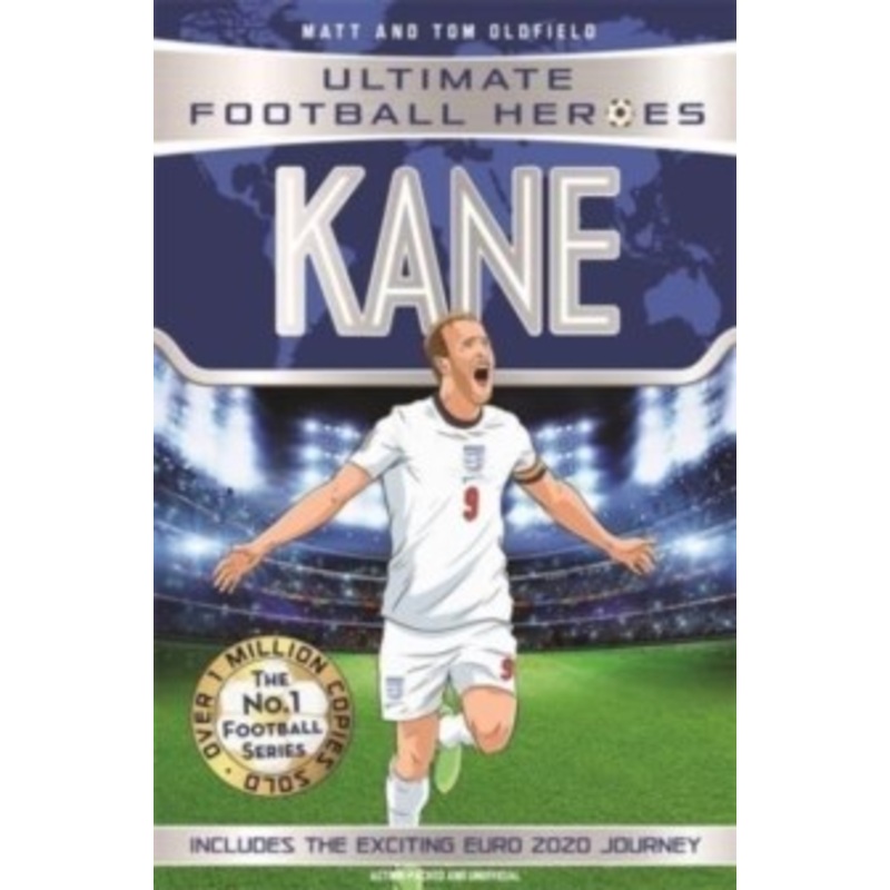 Kane (Ultimate Football Heroes  the No. 1 football series) Collect them all! : Includes Exciting Euro 2020 Journey!