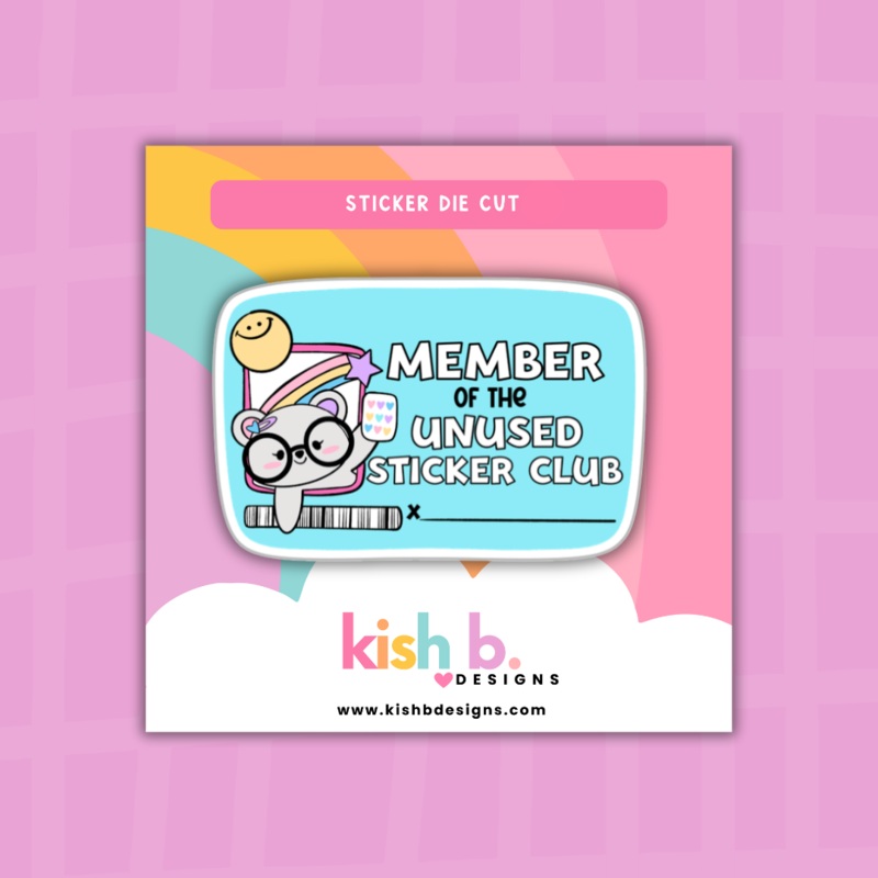 Member of the Unused Sticker Club | Sticker Die Cut (ONLINE ORDER ONLY)