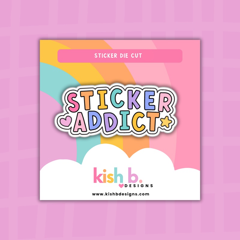 Sticker Addict| Sticker Die Cut (ONLINE ORDER ONLY)