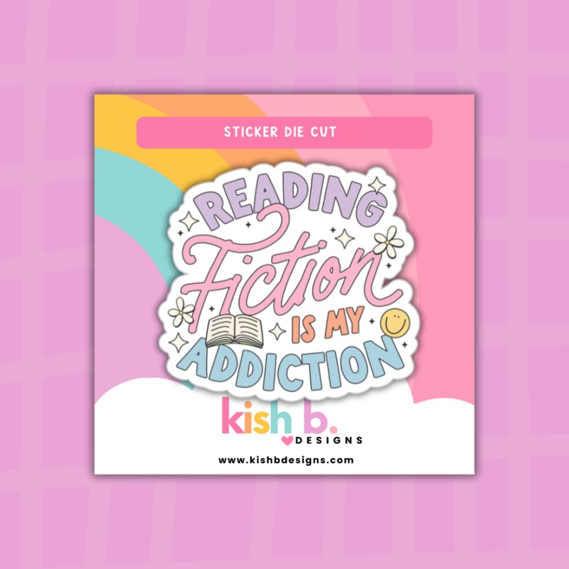 Reading Fiction is my Addiction  | Sticker Die Cut (ONLINE ORDER ONLY)