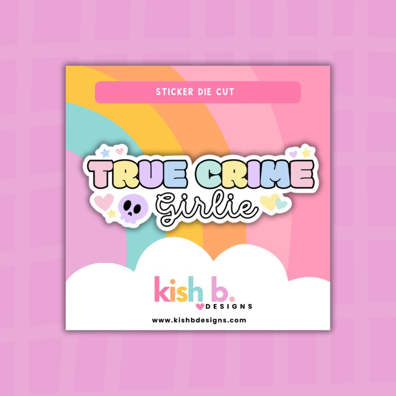 True Crime Girlie | Sticker Die Cut (ONLINE ORDER ONLY)