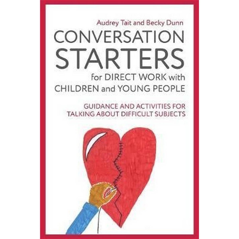 Conversation Starters for Direct Work with Children and Young People