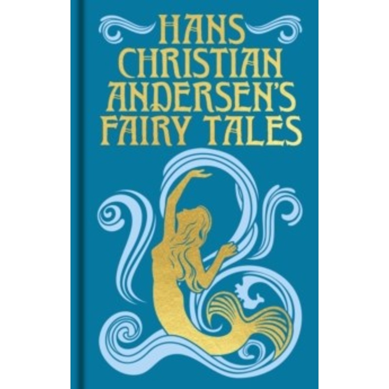 Hans Christian Andersens Fairy Tales