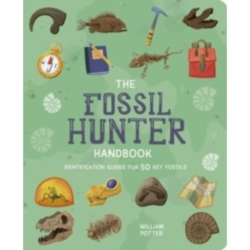 The Fossil Hunter Handbook