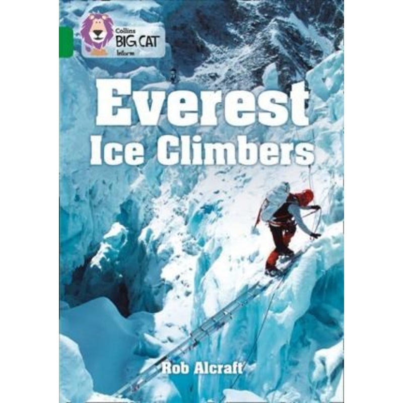 Everest Ice Climbers : Band 15/Emerald