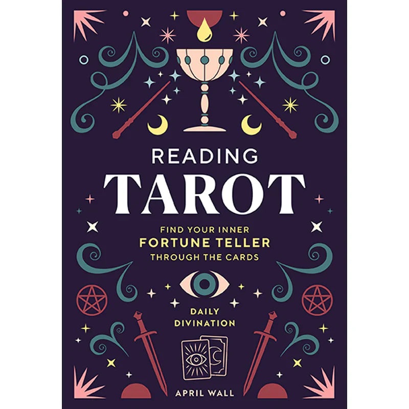 Reading Tarot – Find Your Inner Fortune Teller Through the Cards (ONLINE ORDER ONLY)