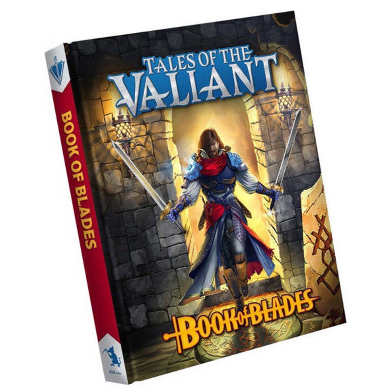 Tales of the Valiant: Book of Blades (ONLINE ORDER ONLY)