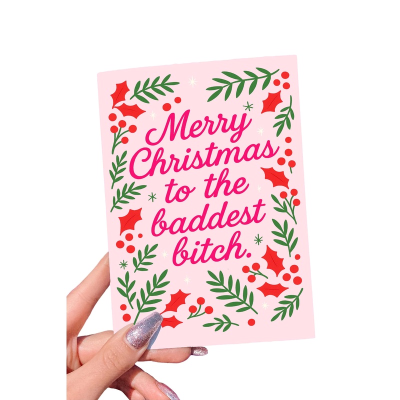 Merry Christmas to the Baddest Bitch Card | Funny Holiday Greeting Card (ONLINE ORDER ONLY)