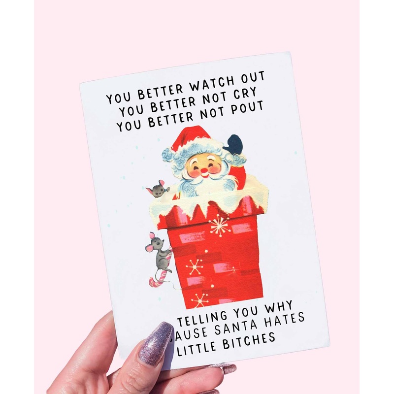 Santa Hates Little Bitches Card | Funny Christmas Greeting Card (ONLINE ORDER ONLY)