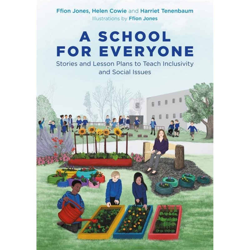 A School for Everyone: Stories & Lesson Plans to Teach Inclusivity & Social Issues