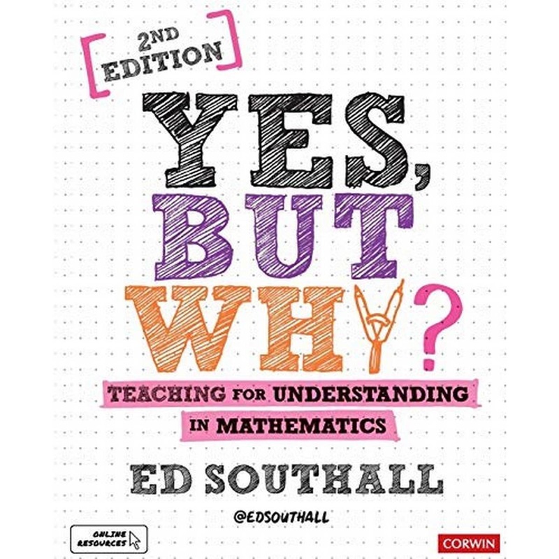 Yes, but why? Teaching for understanding in Mathematics