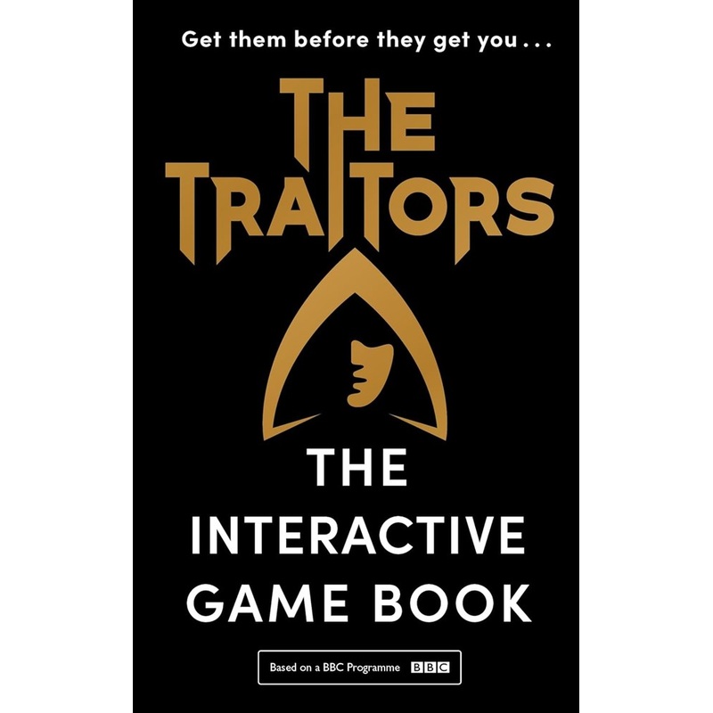 The Traitors : The Ultimate Game of Cunning, Logic and Intuition (Hardback)