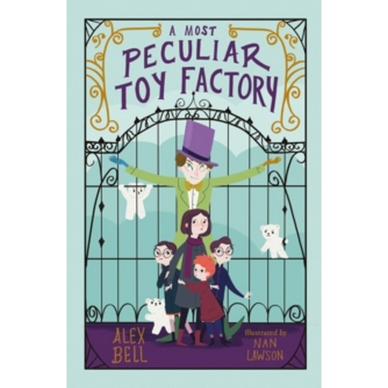 A Most Peculiar Toy Factory by Alex Bell