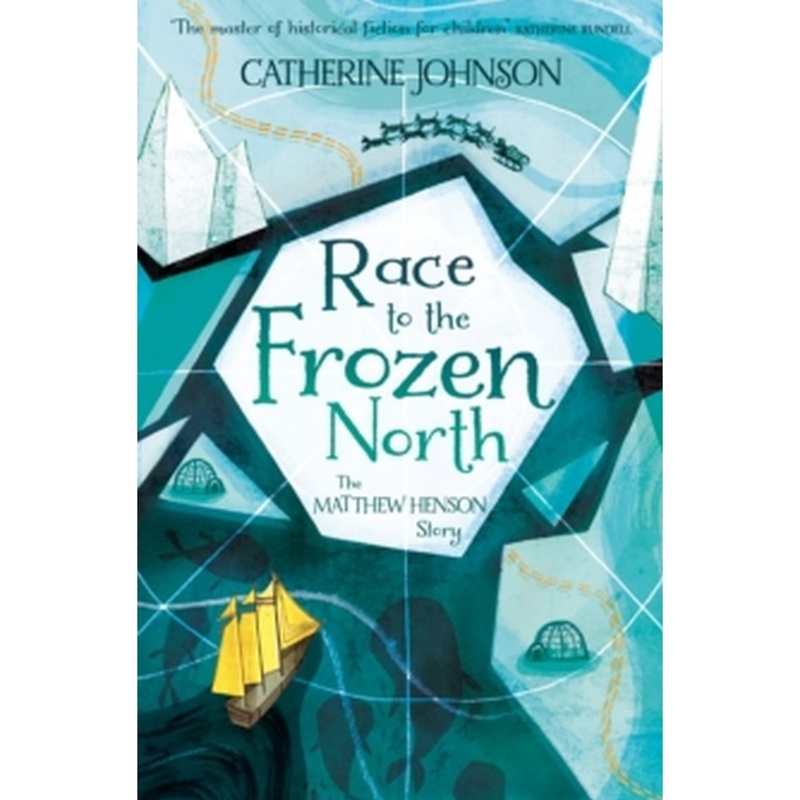 Race to the Frozen North : The Matthew Henson Story by Catherine Johnson