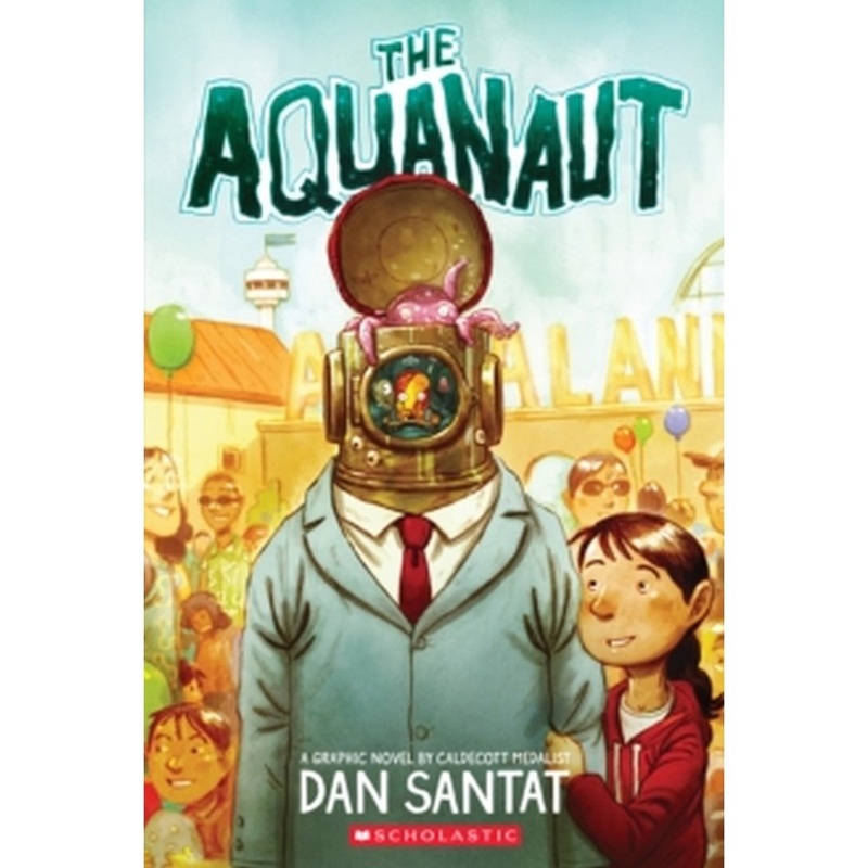 The Aquanaut by Dan Santat