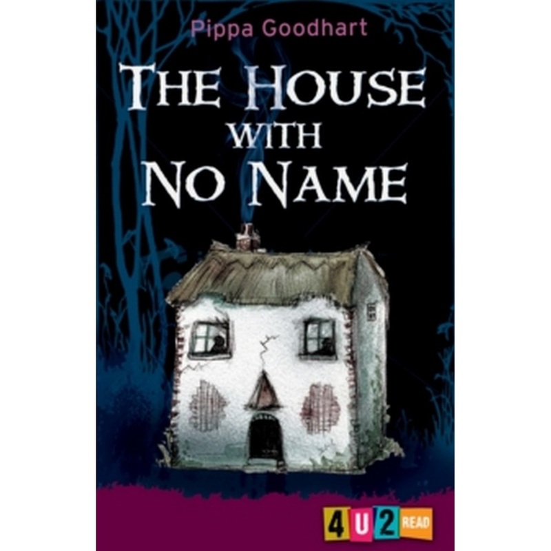 The House with No Name by Pippa Goodhart