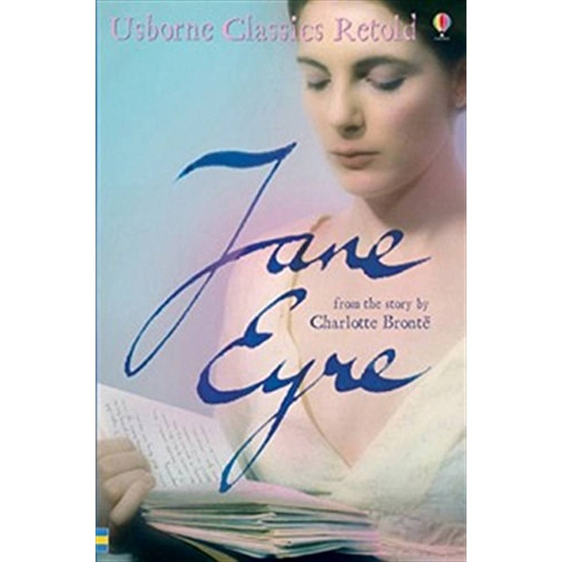 Jane Eyre: From the Novel by Charlotte Bronte (Usborne Classics Retold)
