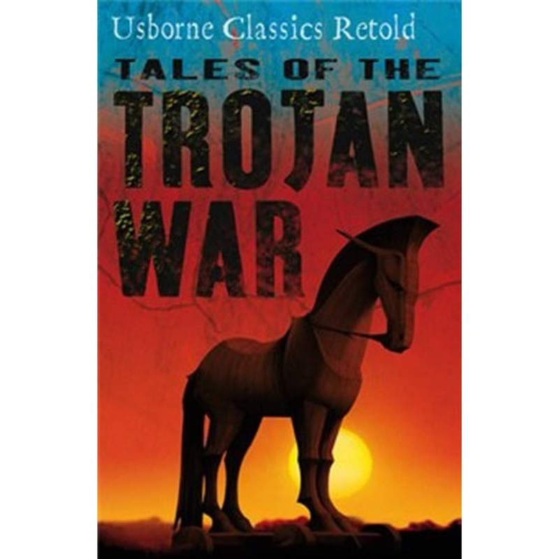 Trojan War (Usborne Classics Retold)