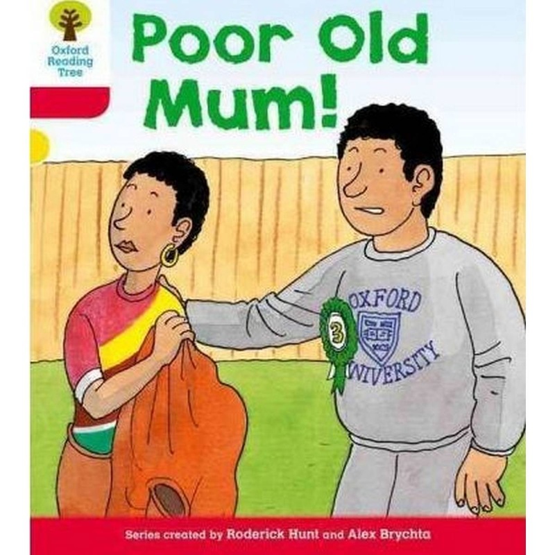 Oxford Reading Tree: Level 4: More Stories A: Poor Old Mum