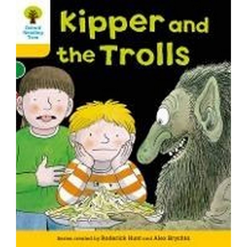 Oxford Reading Tree: Level 5: More Stories C: Kipper and the Trolls