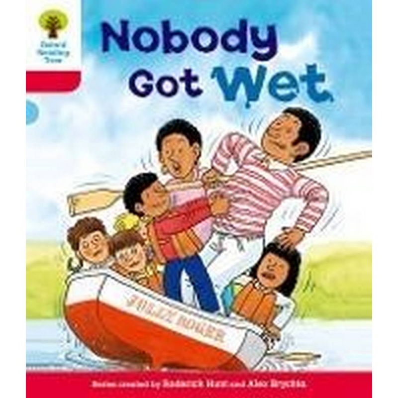 Oxford Reading Tree: Level 4: More Stories A: Nobody Got Wet