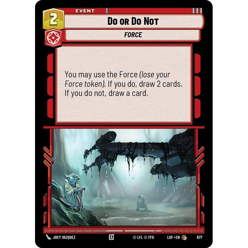 Do or Do Not (677) (Foil) (677) [Legends of the Force] (ONLINE ORDER ONLY)