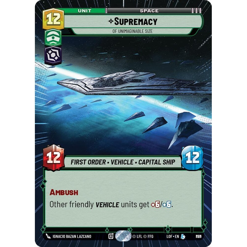 Supremacy (829) – Of Unimaginable Size (Hyperspace Foil) (829) [Legends of the Force] (ONLINE ORDER ONLY)