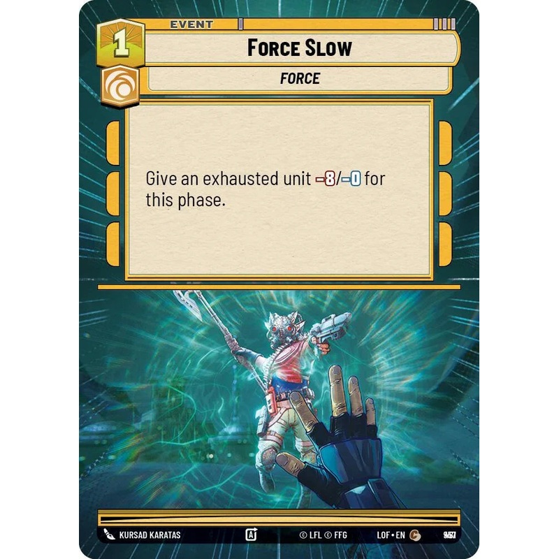 Force Slow (957) (Hyperspace Foil) (957) [Legends of the Force] (ONLINE ORDER ONLY)