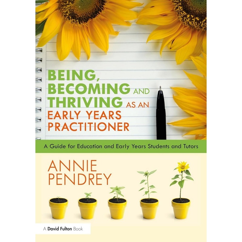 Being, Becoming and Thriving as an Early Years Practitioner