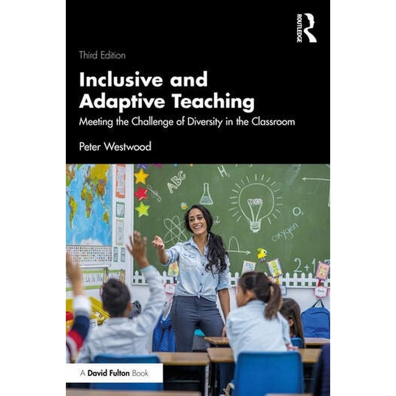Inclusive and Adaptive Teaching Meeting the Challenge of Diversity in the Classroom