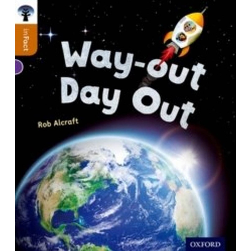 Oxford Reading Tree inFact: Level 8: Way-out Day Out