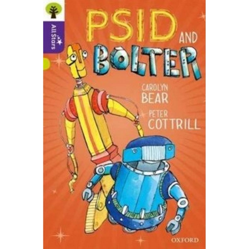 Oxford Reading Tree All Stars: Oxford Level 11 Psid and Bolter : Level 11