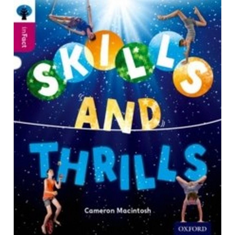 Oxford Reading Tree inFact: Level 10: Skills and Thrills