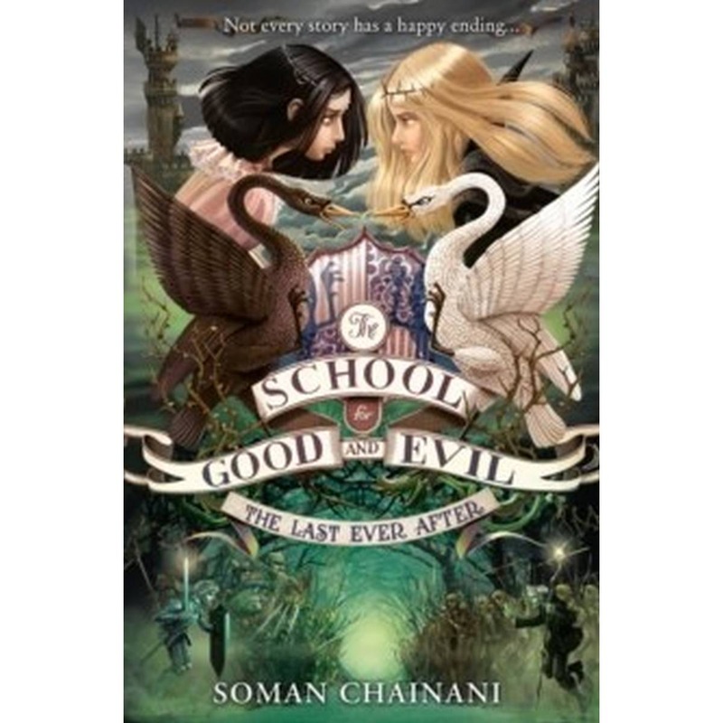 The School for Good and Evil: The Last Ever After