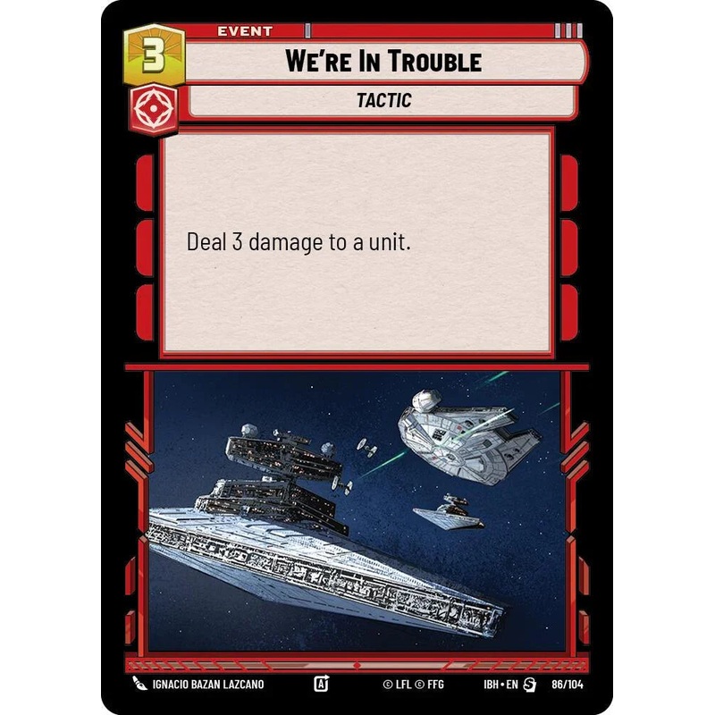 We’re In Trouble (86/104) (86/104) [Intro Battle: Hoth] (ONLINE ORDER ONLY)